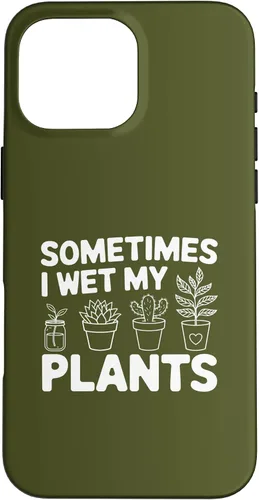 Vista 19 de iPhone 16 Funny Gardening Women Plant Parent Gift Wet My Plants Men Case