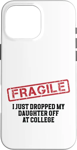 Vista 19 de Fragile I Just Dropped My Daughter Off at College Case for iPhone 17