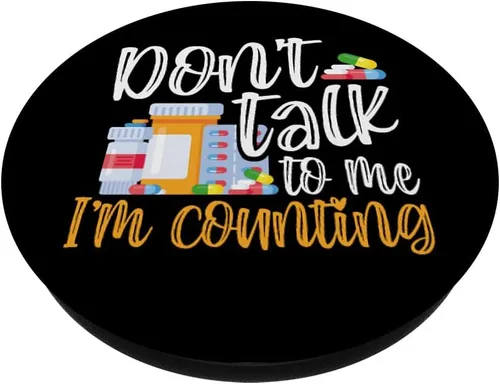 Vista 2 de Don't Talk to Me I'm Counting Funny Pharmacy Tech PopSockets PopGrip: agarre intercambiable para teléfonos y tabletas