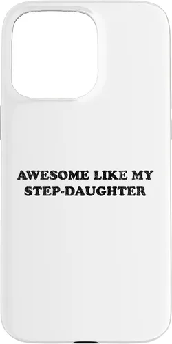 Vista 31 de Awesome Like My Step Daughter Funny for Mom or Dad Parent Case for iPhone 17
