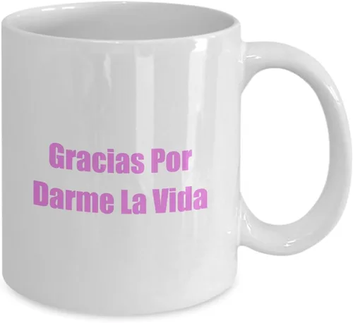 Vista 2 de A Mamá Con Amor "Gracias Por Darme La Vida" Un Mensaje Para Mi Madre Impreso En Una Clásica Taza De Café Y Té