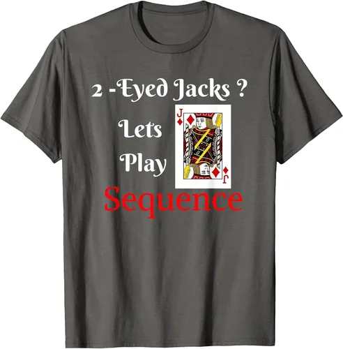 Vista 6 de I Have 2-Eyed Jacks Lets Play A Card Board Game T-Shirt Fun T-Shirt