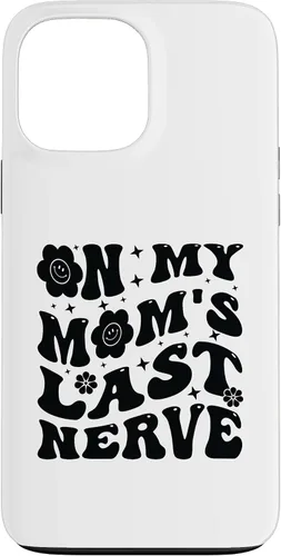 Vista 23 de iPhone 16 On My Mom's Last Nerve - Funny Sarcasm Sarcastic Saying Case