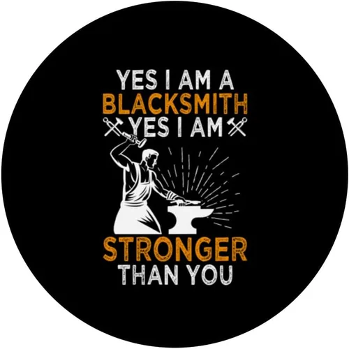 Vista 3 de Yes I Am A Blacksmith - Funny Blacksmith Metal Worker Job PopSockets Swappable PopGrip