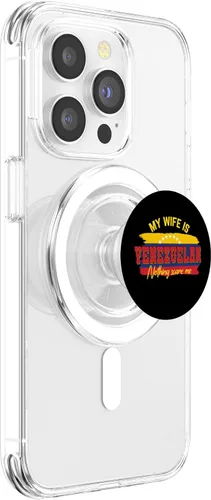 Vista 3 de My Wife Is Venezuelan Nothing Scares Me Funny Venezuela PopSockets MagSafe PopGrip for iPhone