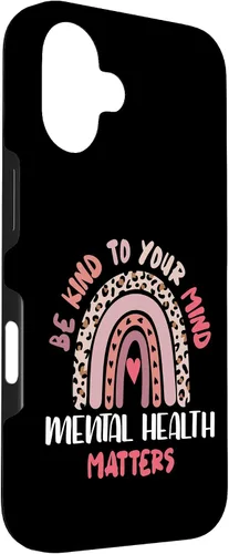 Vista 3 de iPhone 16 Mental Health Matters Rainbow Be Kind To Your Own Mind Case