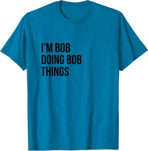 Vista 53 de Camiseta con texto en inglés "I'm Bob Doing Bob Things" Asfalto