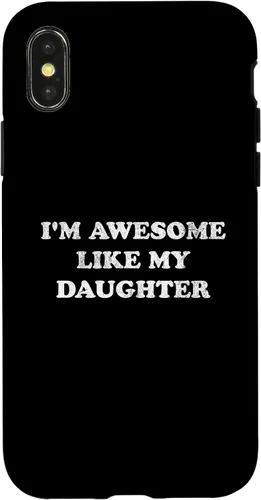 Vista 5 de Im Awesome Like My Daughter Funny for Mom or Dad Parent Case for iPhone 17