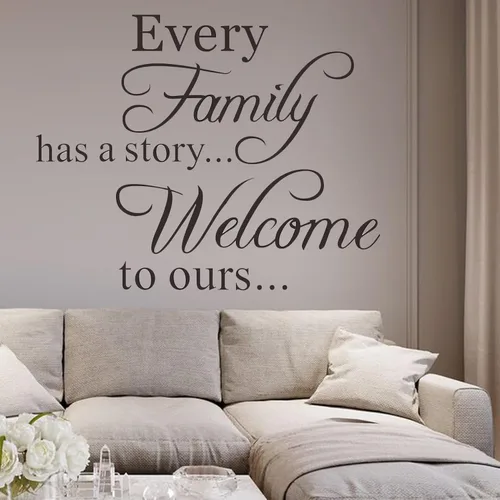 Vista 4 de Vinilo decorativo para pared con texto en inglés «Every Family Has a Story» con frase «Welcome to ours»
