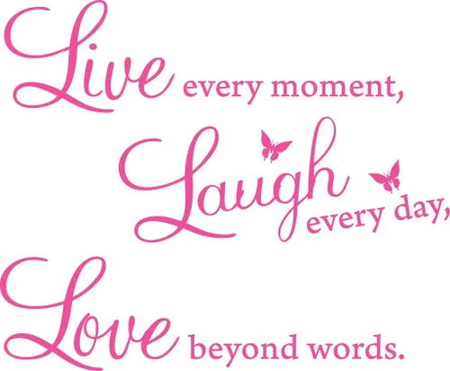 Vista 9 de Calcomanía de vinilo para la pared, con citas "Live every moment", "Laugh every day", "Love beyond words". Negro