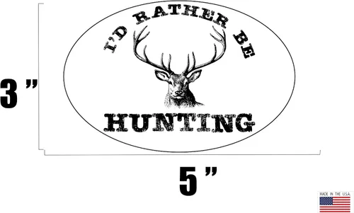 Vista 2 de Rogue River Tactical Calcomanía de vinilo con texto en inglés "I'd Rather Be Hunting Funny Hunter Buck" para parachoques de automóvil, camión