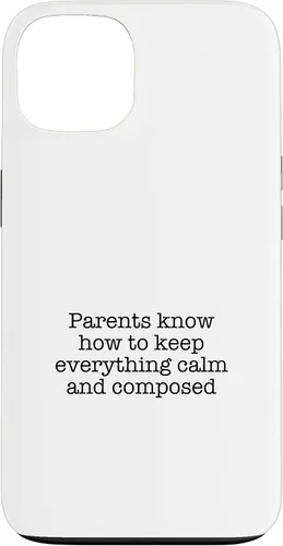 Vista 7 de iPhone 16 Parents know how to keep everything calm and composed Case