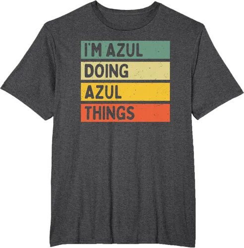 Vista 14 de Camiseta divertida con cita personalizada con texto en inglés "I'm Azul Doing Azul Things