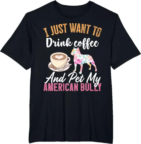Vista 30 de I Just Want to Drink Coffee and Pet My American Bully Camiseta, Negro, S