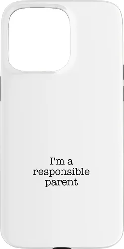 Vista 28 de iPhone 16 I'm a responsible parent Case