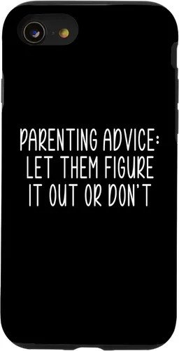 Vista 18 de Parenting Advice: Let Them Figure It Out Or Dont Case for iPhone 16
