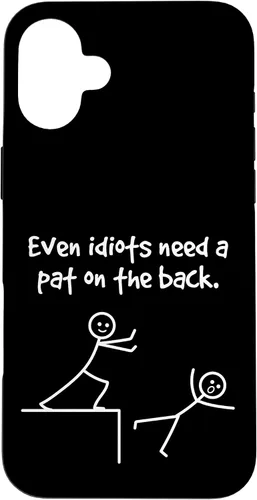 Vista 23 de Even Idiots Need A Pat On The Back Funny Stick Man Joke - Funda de regalo para iPhone 17