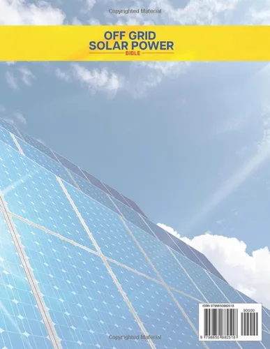 Vista 2 de Off Grid Solar Power Bible 6 In 1 The Most Simplified Step-by-Step Guide to Safely Install and Maintain your Own Blackout-Free System for Off-Grid