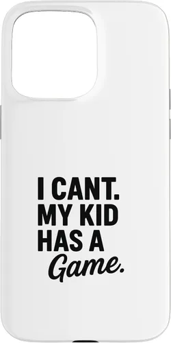 Vista 28 de I Can’t My Kid Has A Game Funny Parent Design Case for iPhone 16