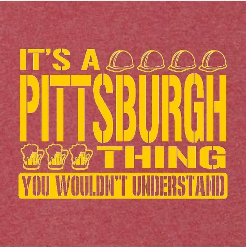Vista 32 de Go All Out Sudadera con capucha It's A Pittsburgh Thing You Wouldn't Understand para hombre y mujer