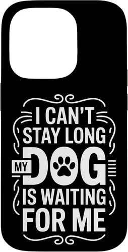 Vista 17 de I Cant Stay Long My Dog is Waiting for Me Pet Parent Case for iPhone 16