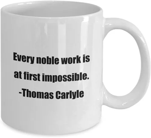 Vista 2 de Taza de café – Every noble work is at first impossible – Thomas Carlyle – Gran regalo para tus amigos y colegas