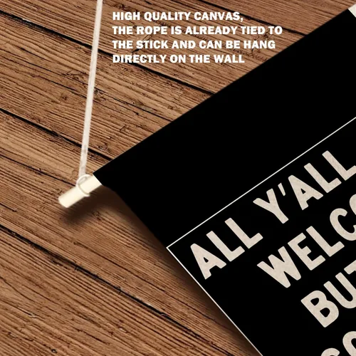 Vista 6 de Qpenm Divertida pancarta de bienvenida con texto en inglés «All Y'all Welcome but You Gotta Act Right», pancarta de lona para colgar en la pared