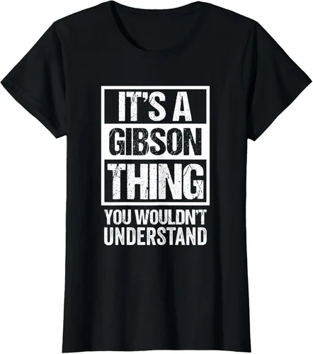 Vista 34 de It's A Gibson Thing You would Not Understand - Camiseta con nombre familiar, Negro, S