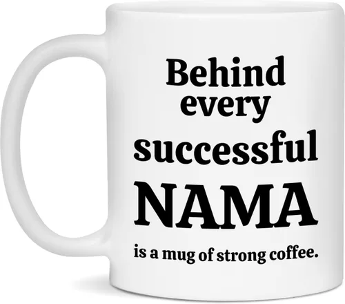 Vista 3 de Behind Every Successful NAMA is a Mug of Strong Coffee" - Motivational Ceramic Mug - Available in 11 and 15oz - White - 15oz