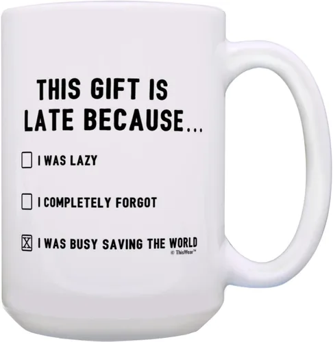 Vista 8 de Happy Late Birthday Gifts This Gift is Late Because I Was Saving World Divertido regalo tardío de 11 oz taza de café de cerámica con asa