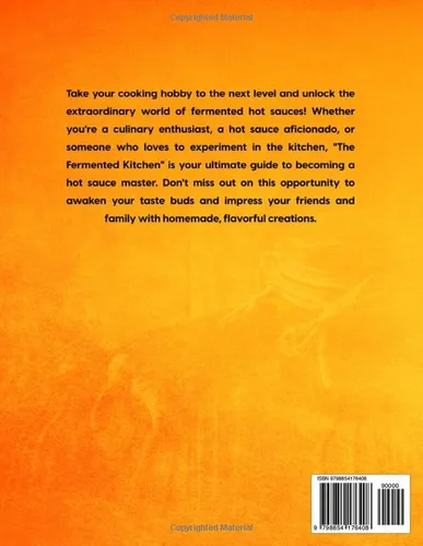 Vista 2 de Fermented Hot Sauce The Fermented Kitchen - Mastering Hot Sauce Fermentation for Culinary Delights and Unleash Your Inner Chef and Create
