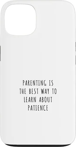Vista 7 de iPhone 16 Parenting is the best way to learn about patience Case