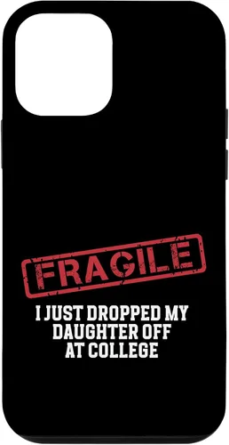 Vista 36 de Fragile I Just Dropped My Daughter Off at College Case for iPhone 16