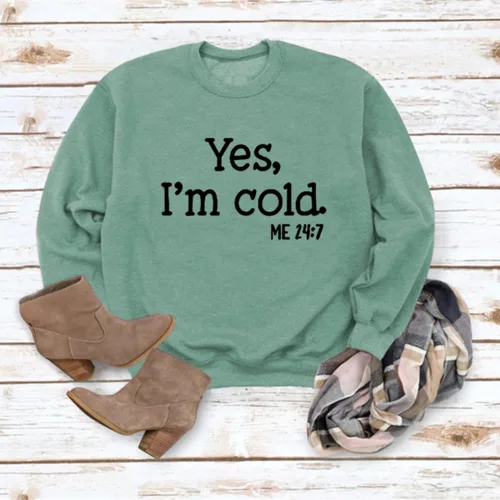 Vista 3 de Staroutah Yes Im Cold Sweatshirt Women Yes I'm Cold Me 247 Sweatshirt for Women Casual Long Sleeve Pullover Tops