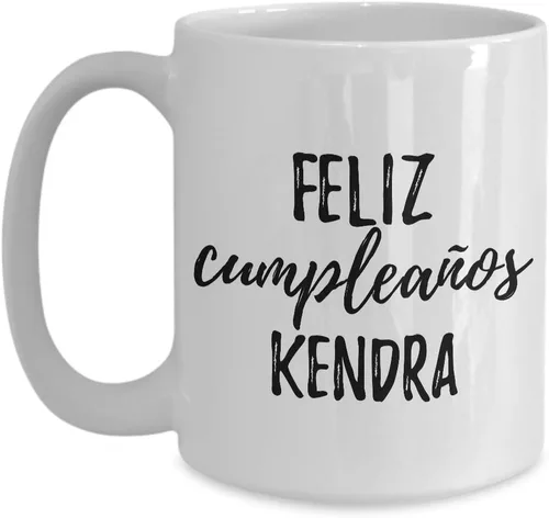 Vista 9 de Feliz Cumpleanos Kendra Mug Spanish Happy Birthday Personalized Name Gift Coffee Tea Cup 11 oz
