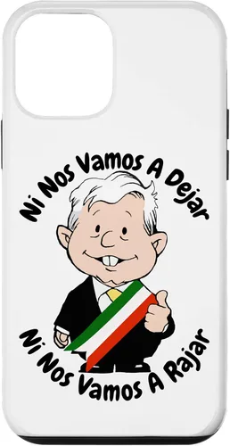 Vista 16 de AMLO Amlito Ni Nos Vamos A Dejar Ni Nos Vamos A Rajar México - Carcasa para iPhone 17