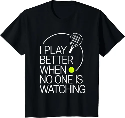 Vista 78 de Camiseta de tenis de pádel I Play Better When No One is Watching