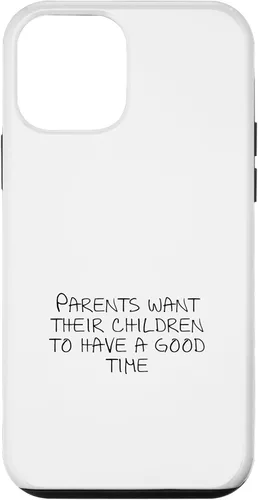 Vista 16 de Parents want their children to have a good time Case for iPhone XR