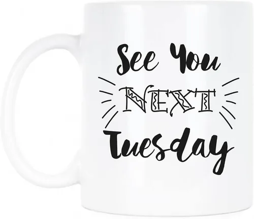 Vista 4 de See You Next Tuesday Taza C U Next Tuesday Tazas de café Sassy Cup Gift