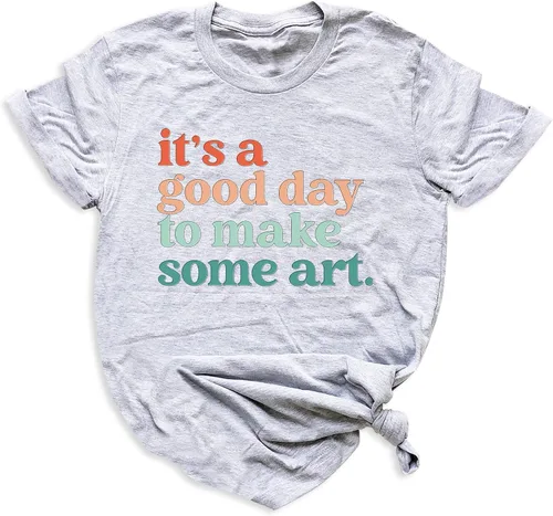 Vista 7 de Camiseta con texto en inglés «It's A Good Day To Make Some Art», camiseta para profesores, camiseta de artista, camiseta para amantes del arte
