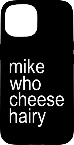 Vista 6 de Mike Who Cheese Hairy Funny Adult Humor Word Play Case for iPhone 17