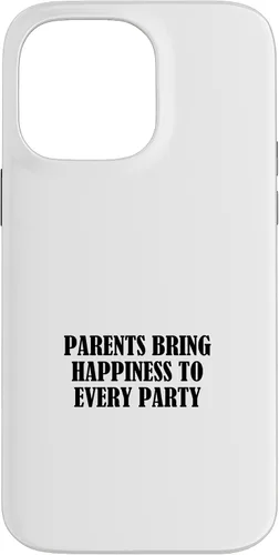 Vista 21 de iPhone 16 Parents bring happiness to every party Case