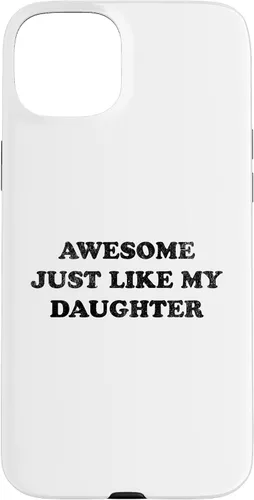 Vista 9 de Awesome Just Like My Daughter Funny for Mom or Dad Parent Case for iPhone 17