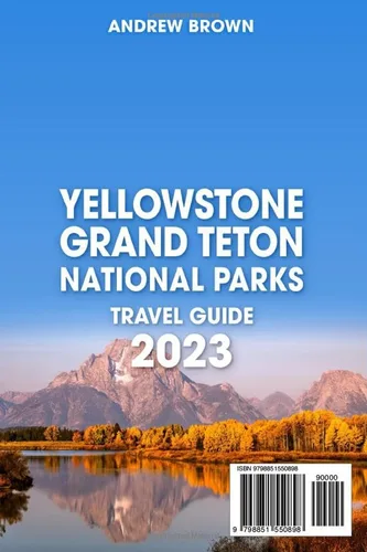 Vista 2 de Yellowstone & Grand Teton National Parks Explore the Natural Wonders and Thrilling Adventures of America's Most Beloved National Parks Following the