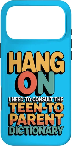 Vista 22 de Hang On I Need The Teen-to-Parent Dictionary Case for iPhone 16