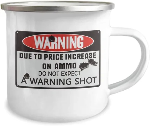 Vista 2 de Advertencia debido al aumento de precio en munición no esperes un tiro de advertencia – Taza de café esmaltada para hombre, color blanco, 12 onzas