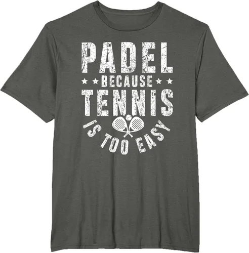 Vista 5 de Padel, Because Tennis is Too Easy - Camiseta de Padel Player