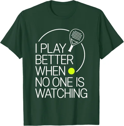 Vista 96 de Camiseta de tenis de pádel I Play Better When No One is Watching