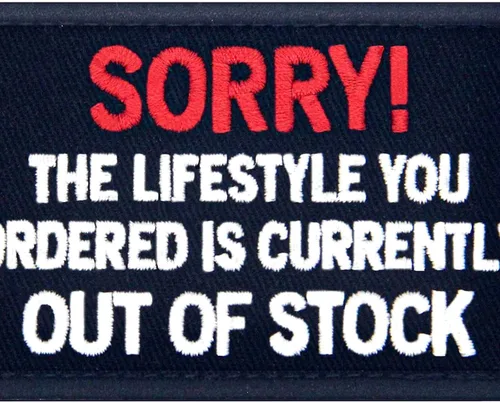 Vista 2 de EmbTao Sorry The Lifestyle You Ordered está actualmente agotado, parche bordado con apliques de gancho y bucle
