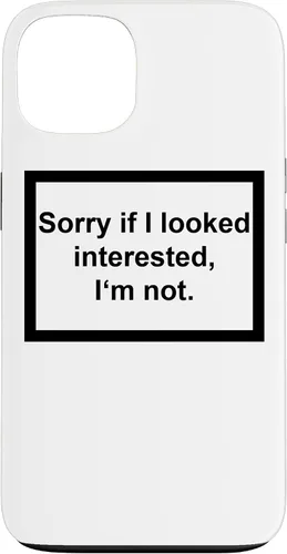 Vista 7 de iPhone 16 Sorry If I looking Interested I'm not - Funda de regalo con frase divertida